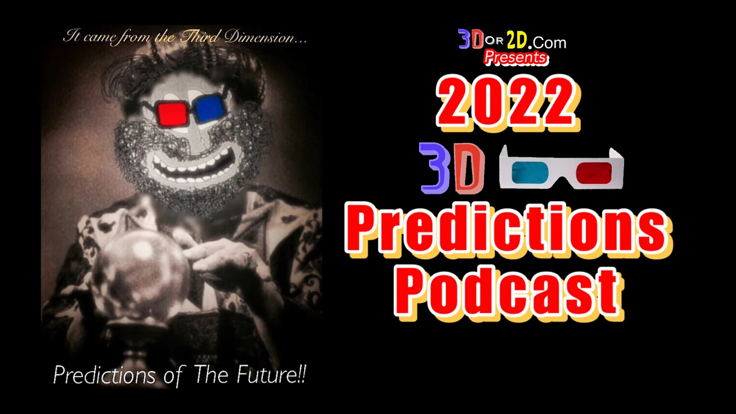 3D OR 2D Podcast