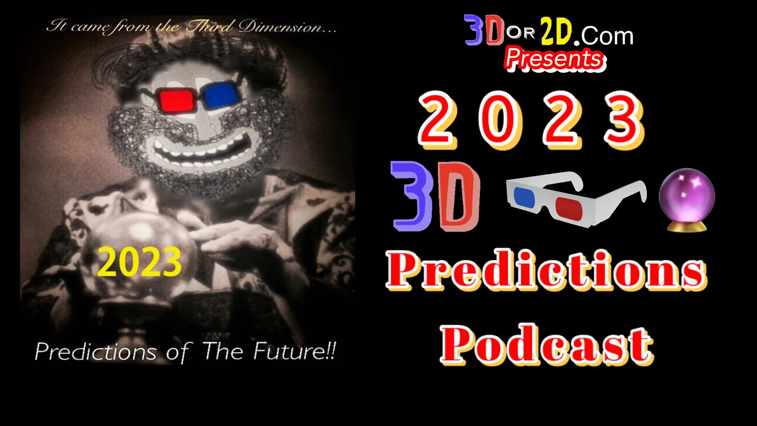 3D OR 2D Podcast