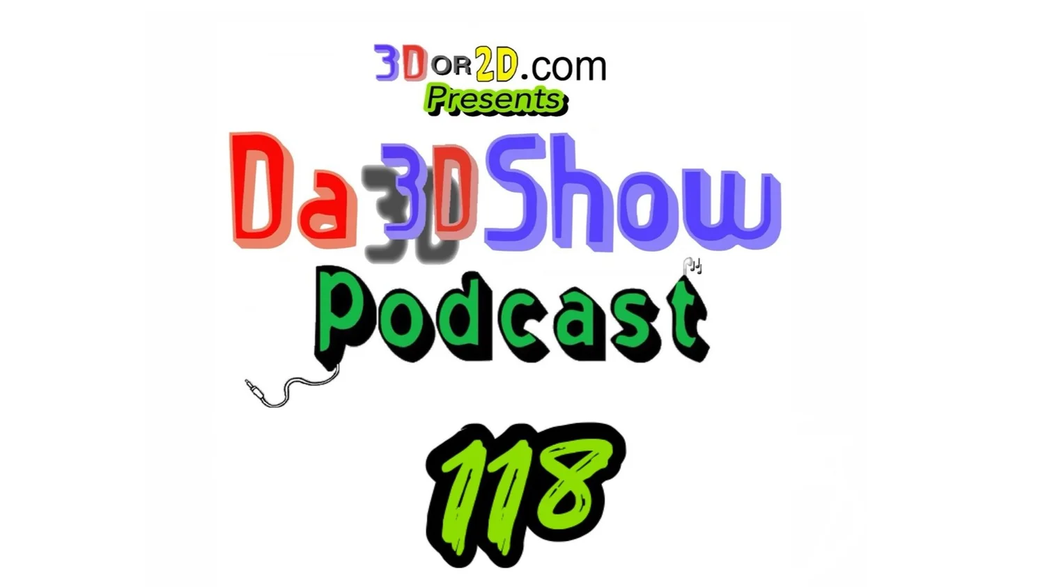 Da 3D Show 118 episode artwork