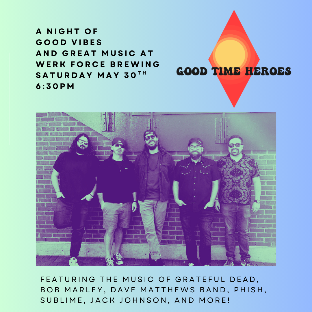 Good Time Heroes - Live Music - No Cover