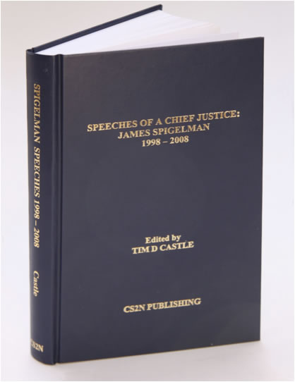 Tim D. Castle, 'Speeches of a Chief Justice: James Spigelman 1998-2008'