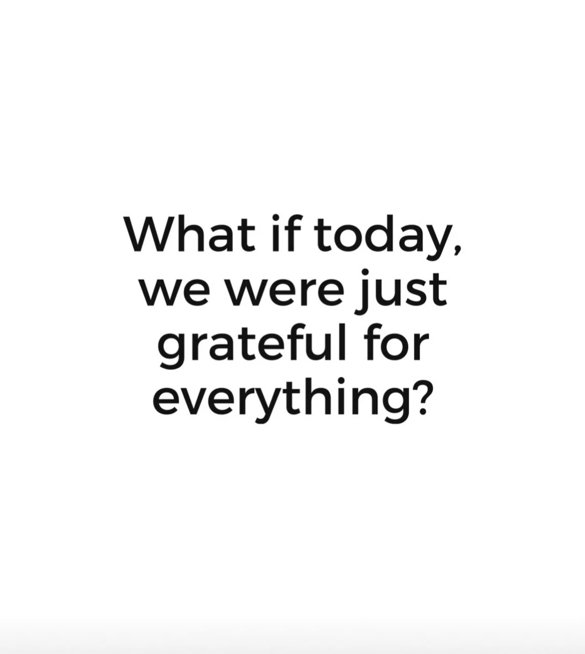 What a wonderful world that would be!

I am grateful for you&mdash;every single day.
You support us, believe in us, and bring ME to life. Thank you doesn&rsquo;t begin to cover it.
There is truly no ME without you.

I hope you feel that love each tim