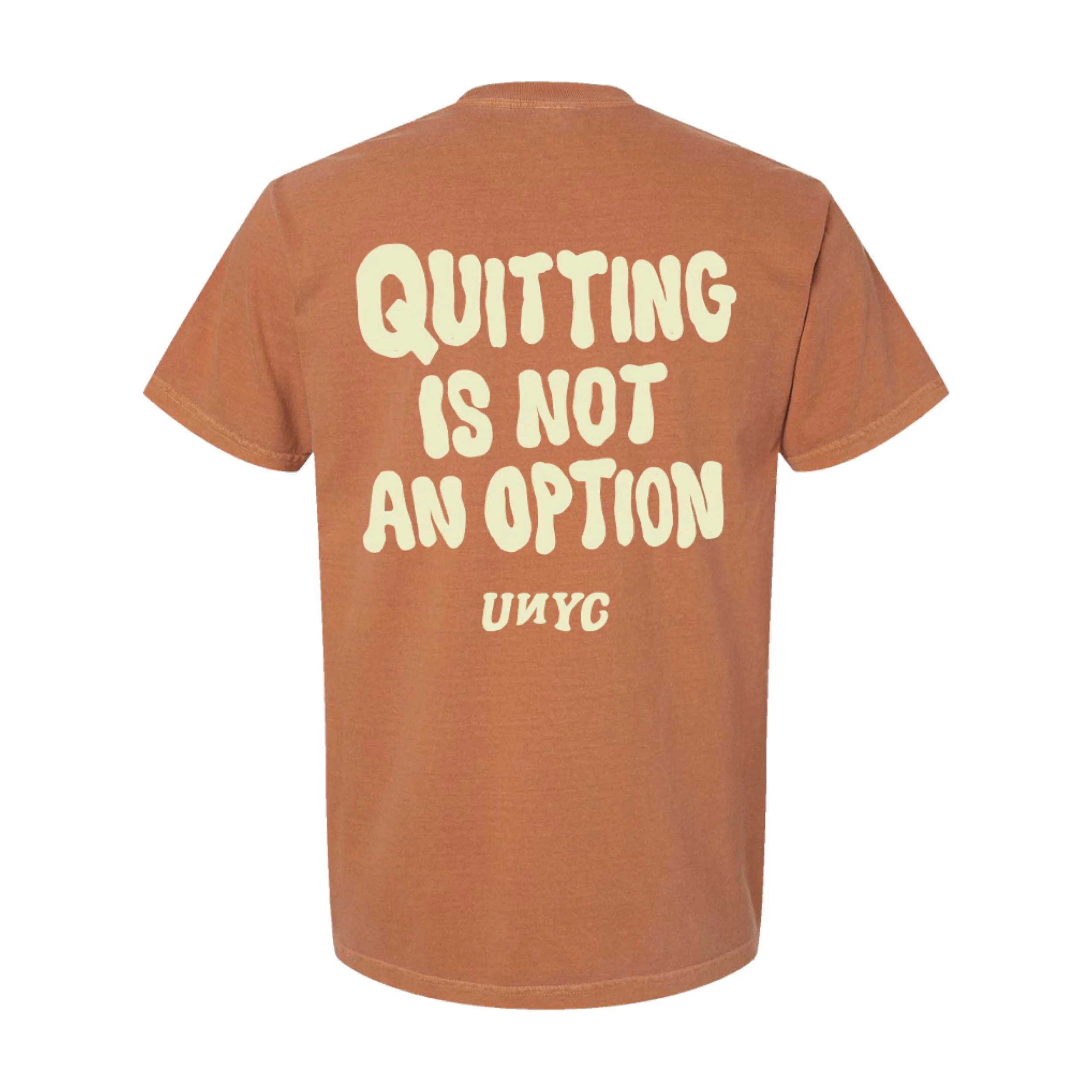 QUITTING IS NOT AN OPTION - (Yam)