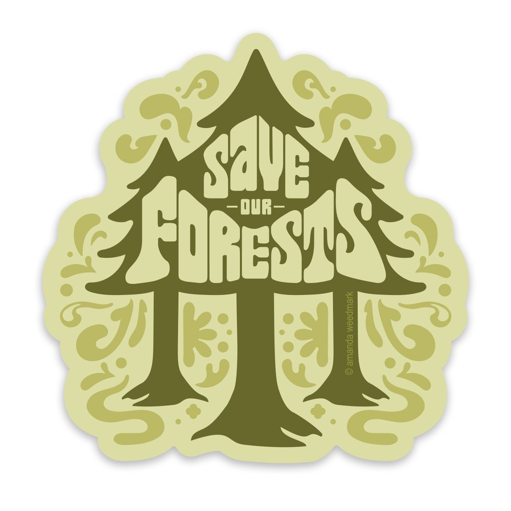 Save our Forests Sticker — Feel-good stickers, cards, & pins