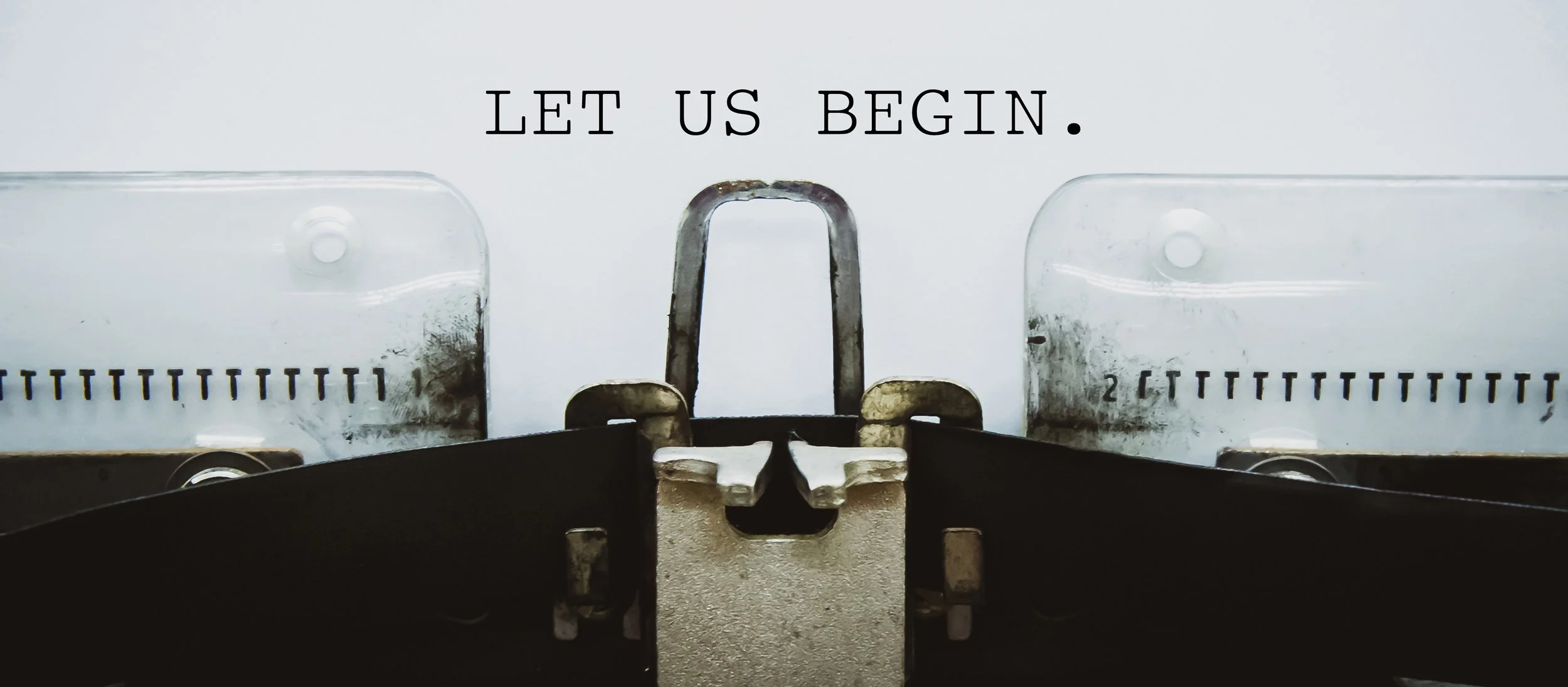Let Us Begin.jpg
