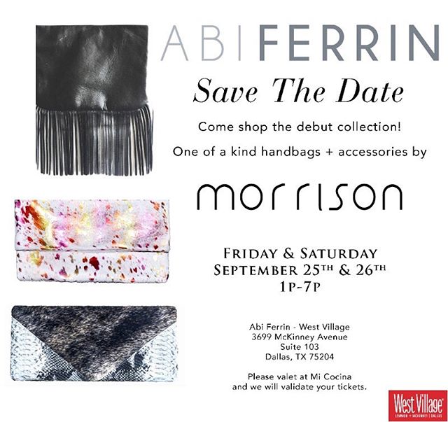 Big news!!! ππ MORRISON's first #trunkshow !!! Come to @abiferrin in @westvillage_dallas this Friday/Saturday!!! #accessories #clutch #fashion #ootd #lotd #shopping #handmade #madeinusa #morrison #style #fashiondesign #stylish #upandcoming #new #newdesigner #dallas #local #day #night #bag #abiferrin #totebag #shop #fringe #westvillage