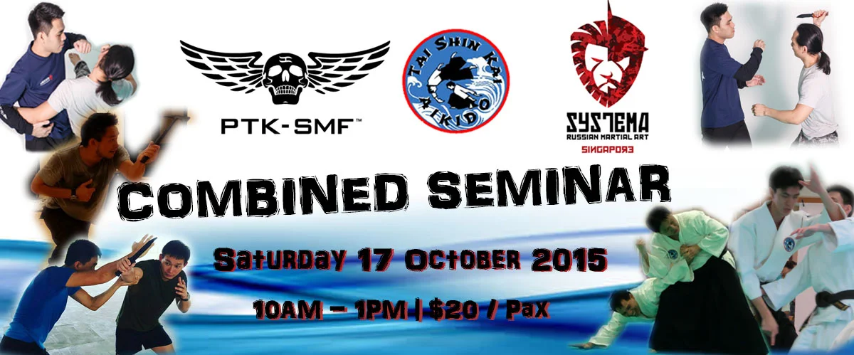 AIKIDO - SYSTEMA - KALI COMBINED SEMINAR