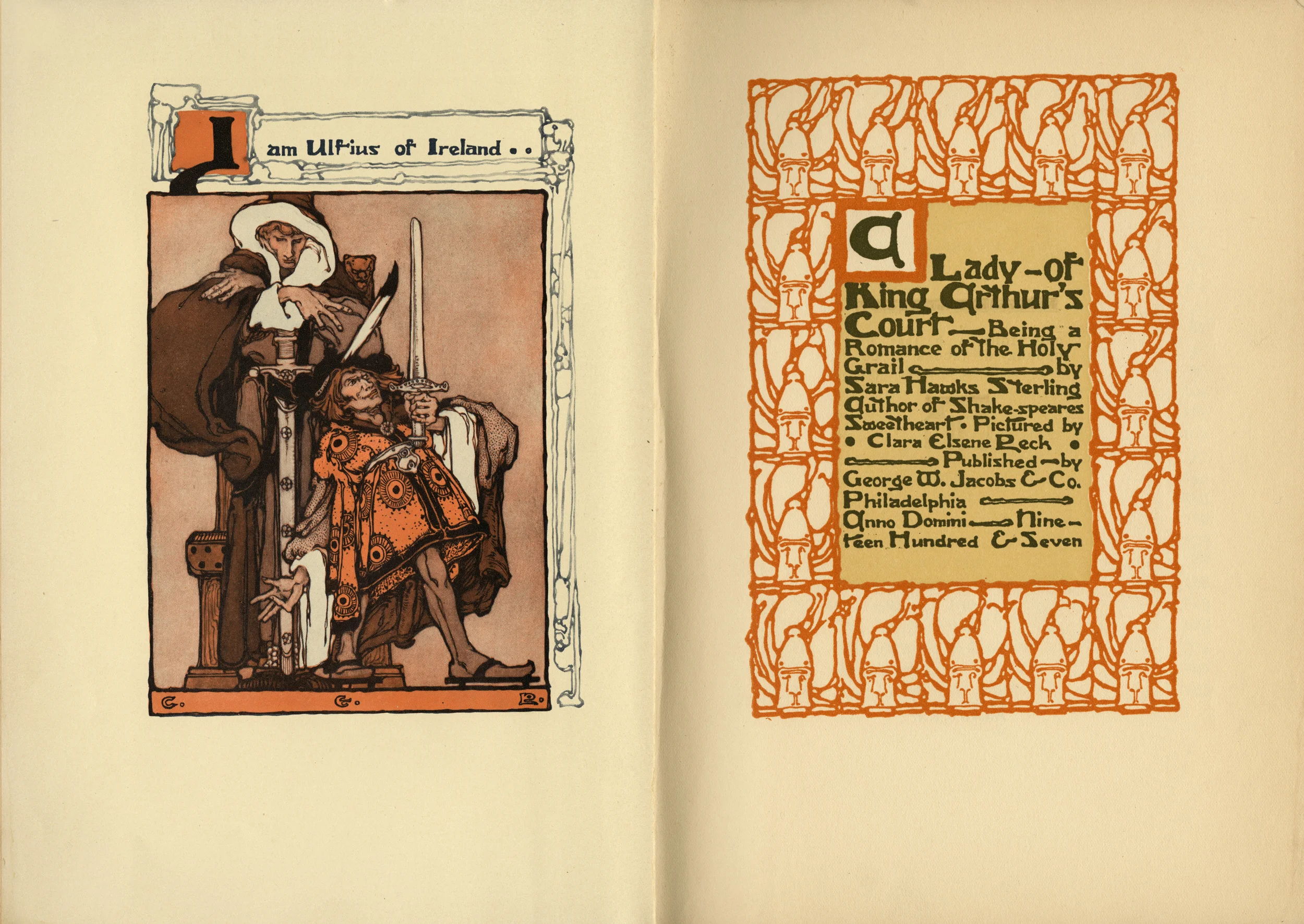 Clara Elsene Peck. A Lady of King Arthur's Court . Written by Sara Hawks Sterling. 1907.