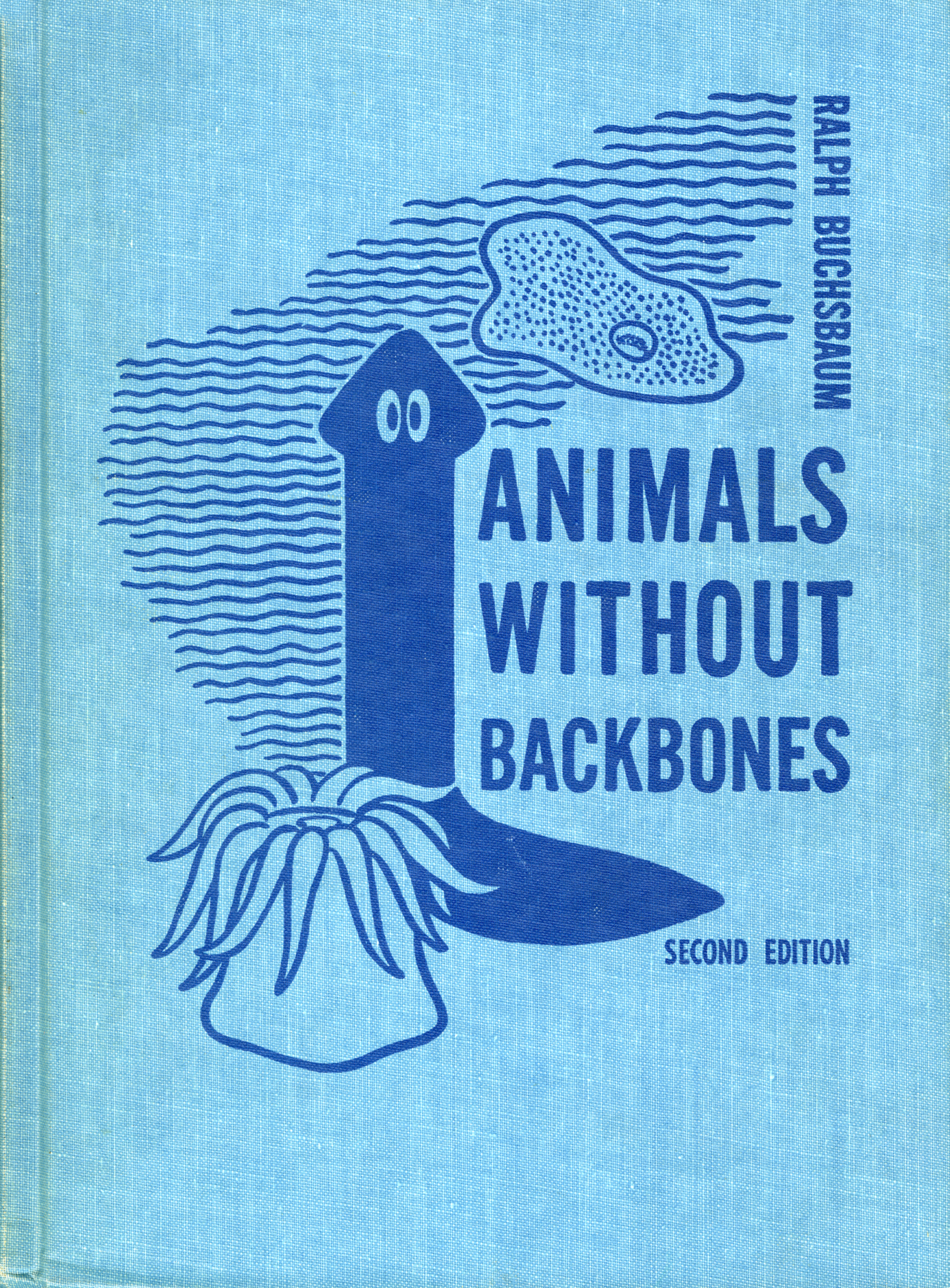 Elizabeth Buchsbaum, Animals Without Backbones (2nd edition). Written by Ralph Buchsbaum. 1st Edition published in 1938, 2nd edition in 1948 by University of Chicago Press. 