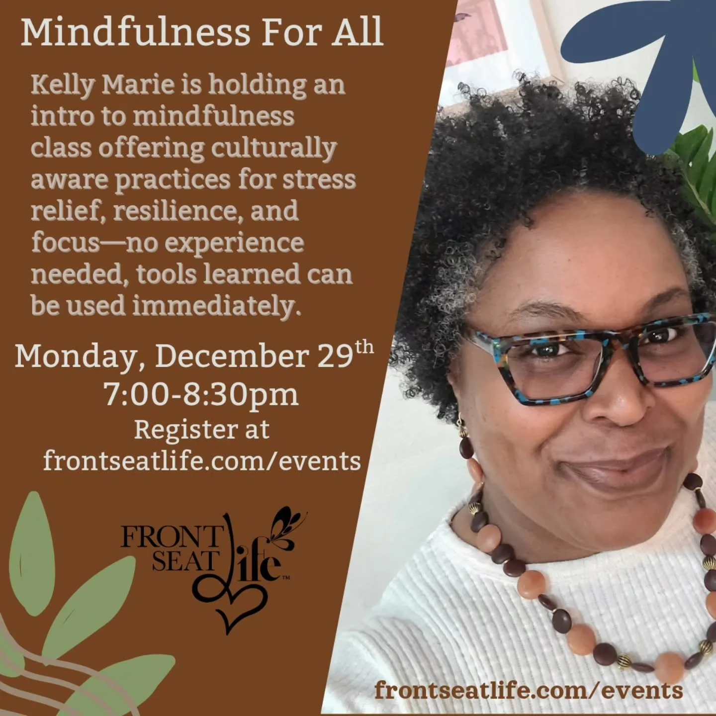 Mindfulness for All an introduction to mindfulness is December 29th from 7-830pm!
This free online event is for:
*People curious about mindfulness
*Beginners who prefer culturally aware instruction
*Anyone seeking simple, effective tools for stress r