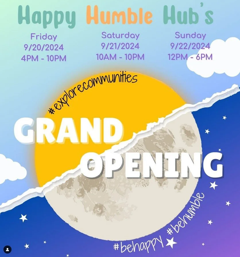 Happy Humble Hub Grand Opening 