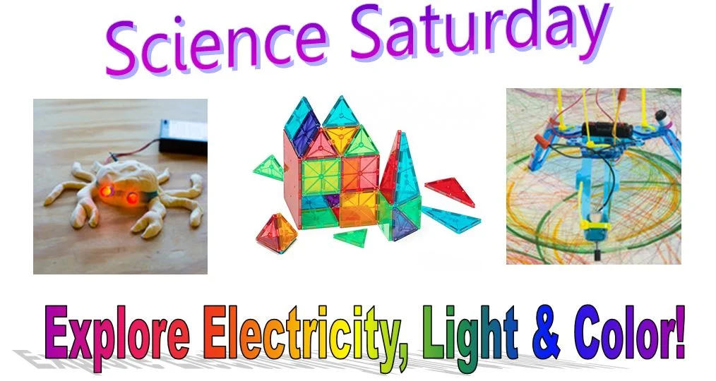 Science Saturday! Explore Electricity, Color & Light