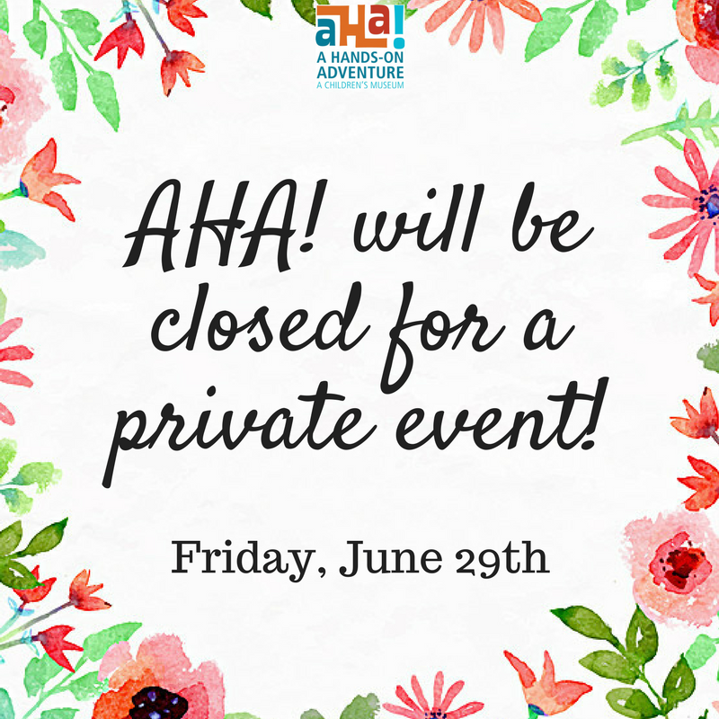 CLOSED For A Private Event AHA A Hands On Adventure A Children s Museum closed-for-a-private-event-aha-a-hands-on-adventure-a-children-s-museum