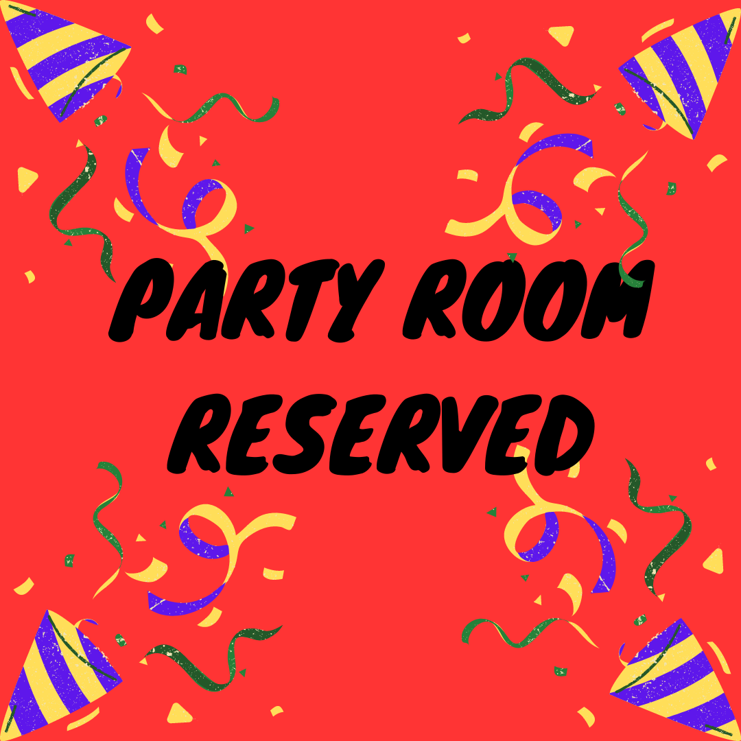 Party Room Reserved