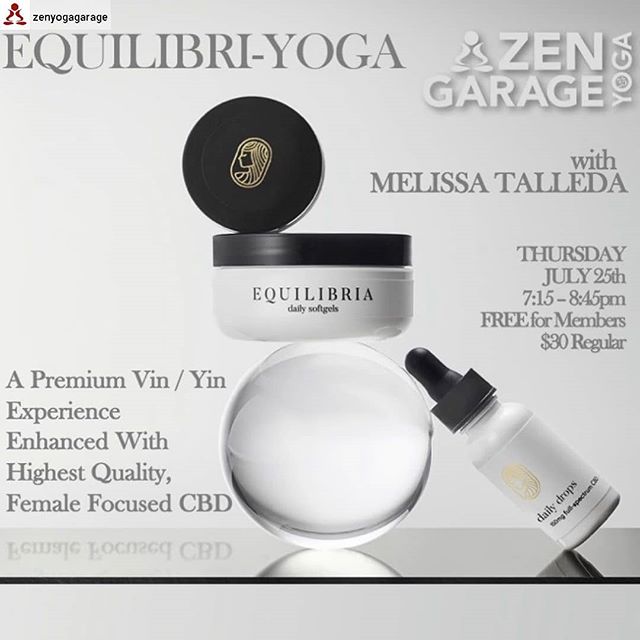 #Repost from @zenyogagarage with @regram.app ... CBD Yoga with @yogimelt is tomorrow night! You&rsquo;ll ingest (YASS!) @equilibriawomen CBD oil before practice, sweat a little bit, then do a self massage with CBD massage cream and relax with some YI