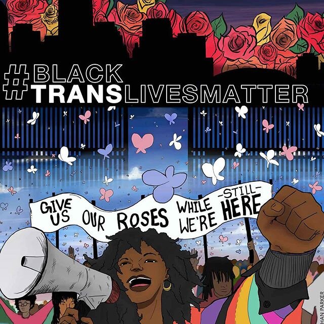 Black Trans Lives Matter

Reading about the recent attacks on women like Iyanna Dior to murder of Riah Milton and Dominique Fells and police brutality behind Tiny McDade. 
It is pride month. We all should take a moment and pay respect to these beauti