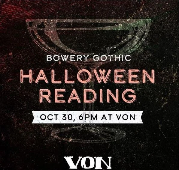 Halloween Reading at Von Bar (for Bowery Gothic - October 30th)