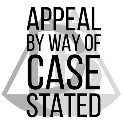 Appeal by way of Case Stated