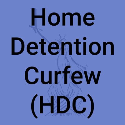 Home Detention Curfew