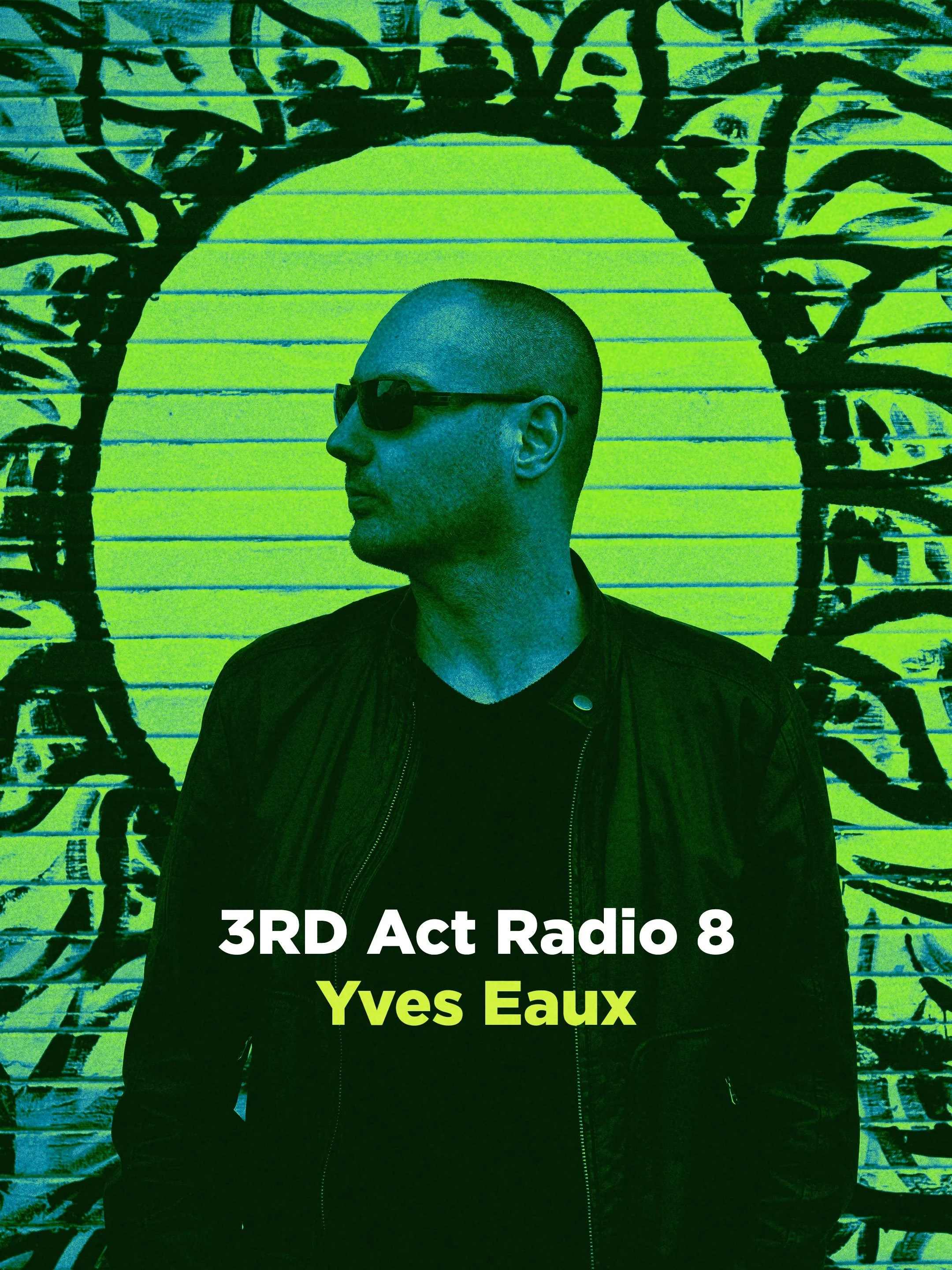 3RD Act Radio &mdash; Episode 8 - Yves Eaux

For the 8th edition of 3RD Act Radio, we&rsquo;re joined by Yves Eaux for an hour of deep and, in Yvo&rsquo;s words, &ldquo;sexy&rdquo; tracks.

He brings his own signature sound to the show, mixing his ow