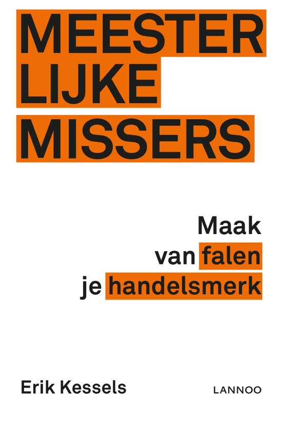 Erik Kessels: Meesterlijke missers