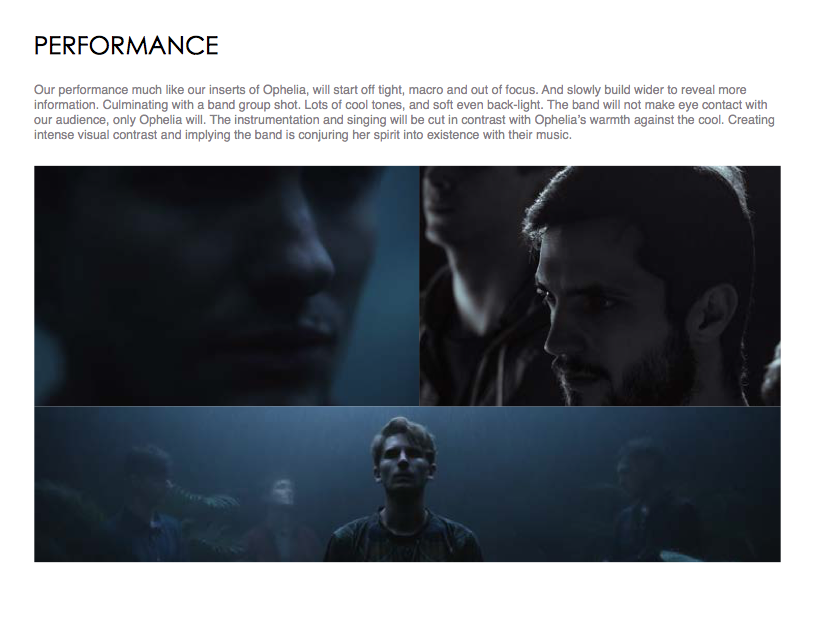 I wanted the performance and the storyline to have motivated moonlit lighting