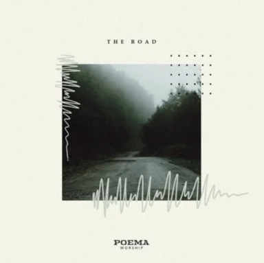 'The Road' - Poema Worship