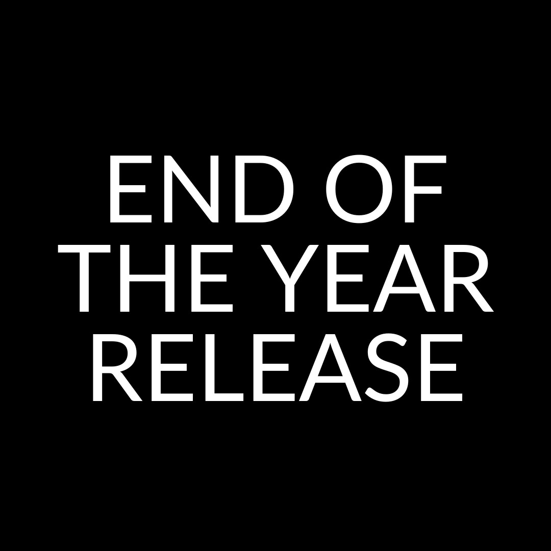 End of the Year Release