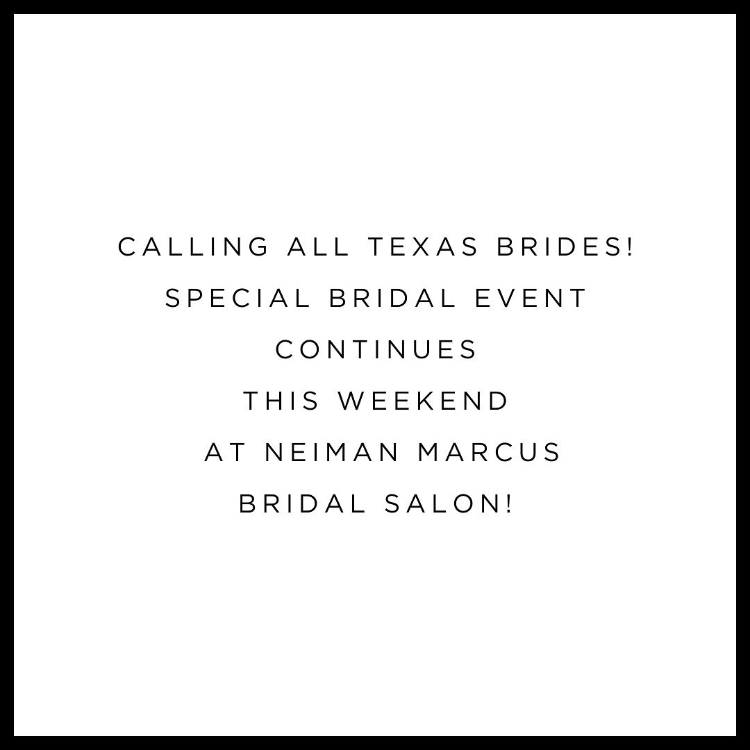 CALLING ALL TEXAS BRIDES-TO-BE 🤍

The @romonakevezacollection Bride Fall 2024 Trunk Show at @neimanmarcusbridal  in Dallas TX  continues this weekend April 5-7.

To Book your appointment contact Neiman Marcus Bridal, Dallas TX at 214-573-2663.

#nei