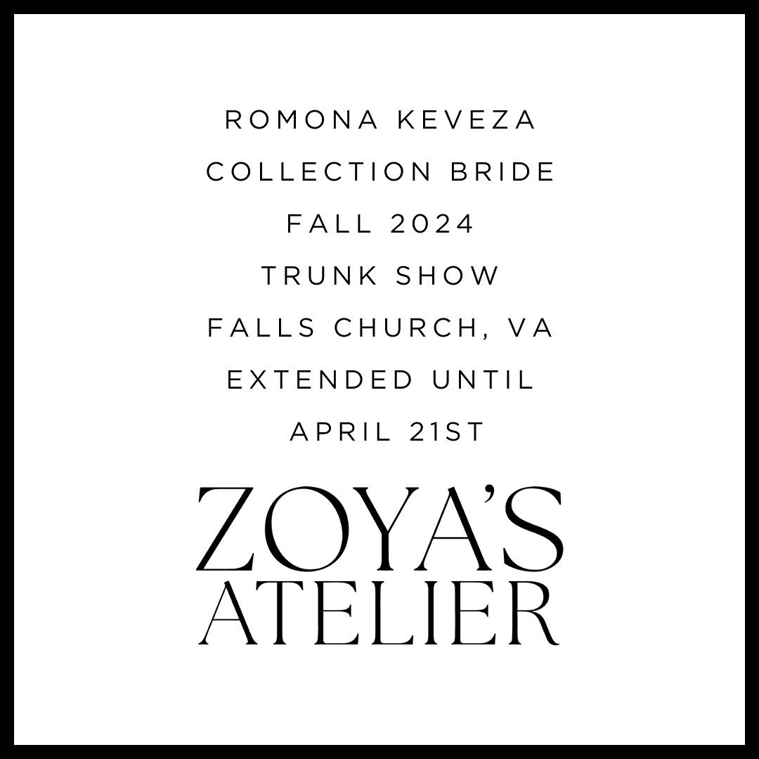SPECIAL BRIDAL EVENT CONTINUES THIS WEEKEND 🤍

You are cordially invited to view and shop the latest @romonakevezacollection Bride Fall 2024 at @zoyasatelier in Falls Church, VA extended until this weekend April 21st! 

To Book your appointment cont