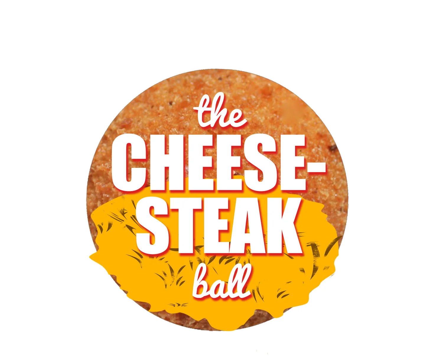 THE CHEESESTEAK BALL CHEESE STEAK, ONIONS + PEPPERS
