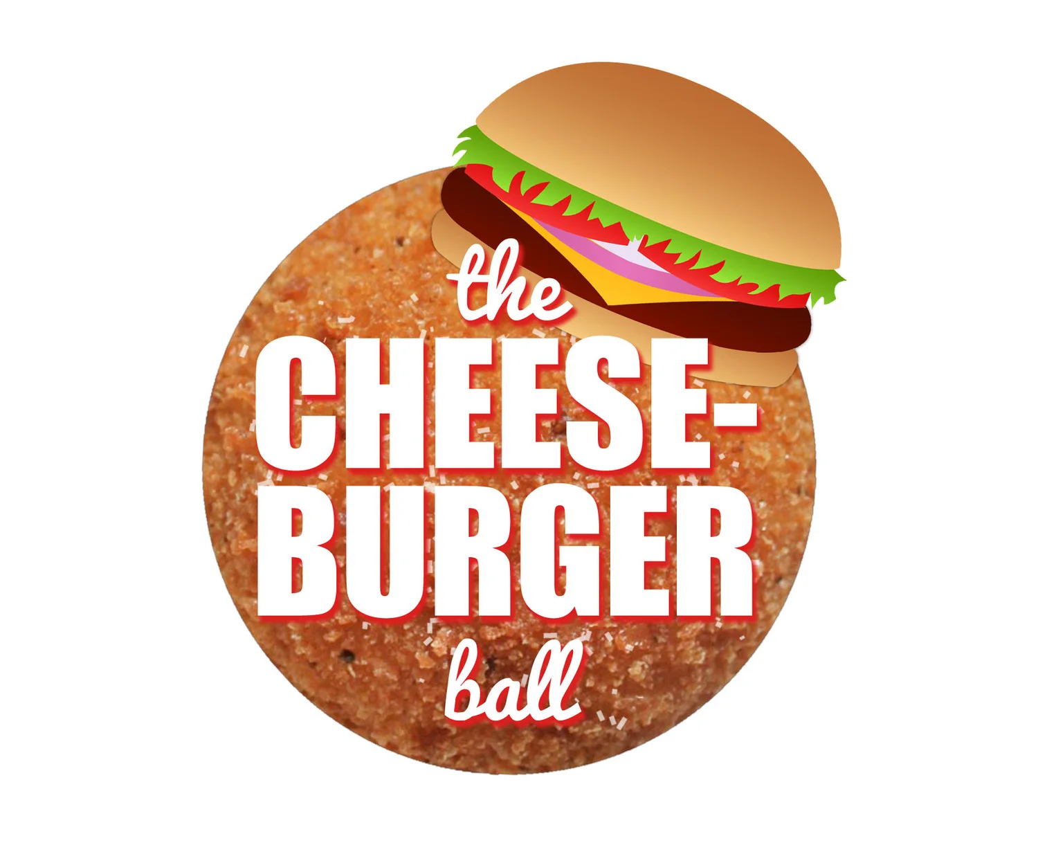 THE CHEESEBURGER BALL GROUND BEEF + AMERICAN CHEESE