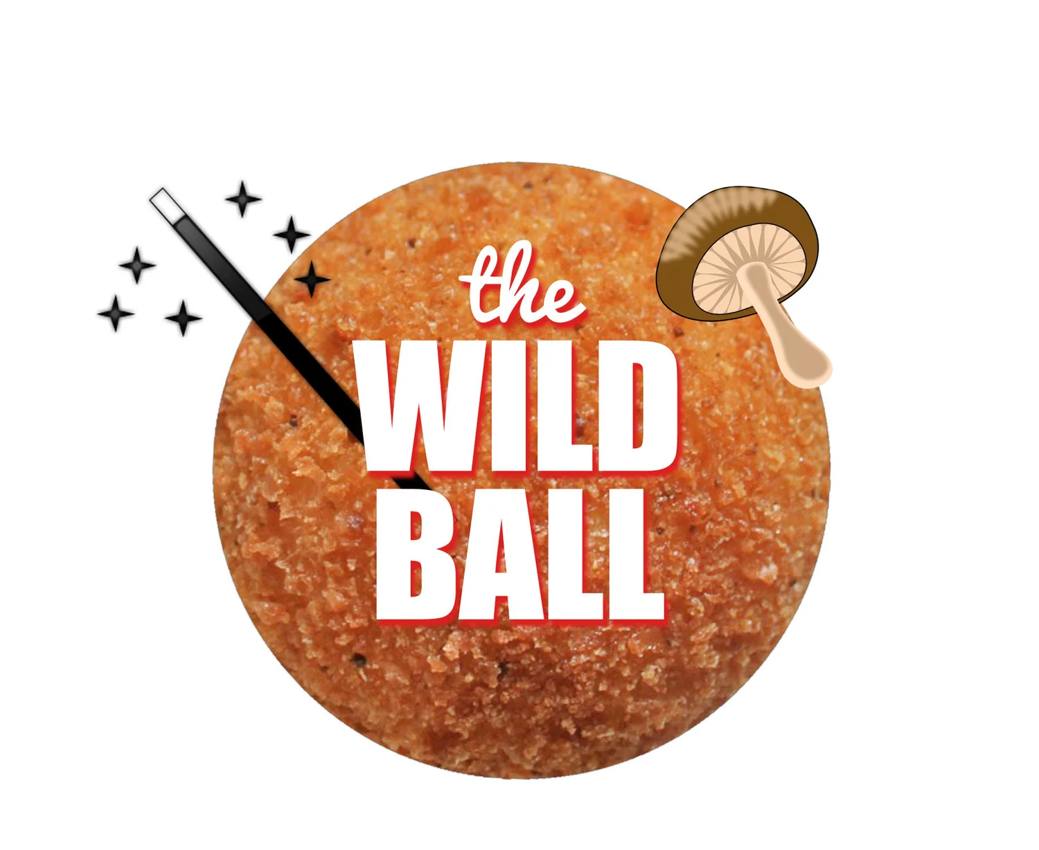 THE WILD BALL WILD MUSHROOM RISOTTO, MOZZ + REDUCED WITH WHITE WINE