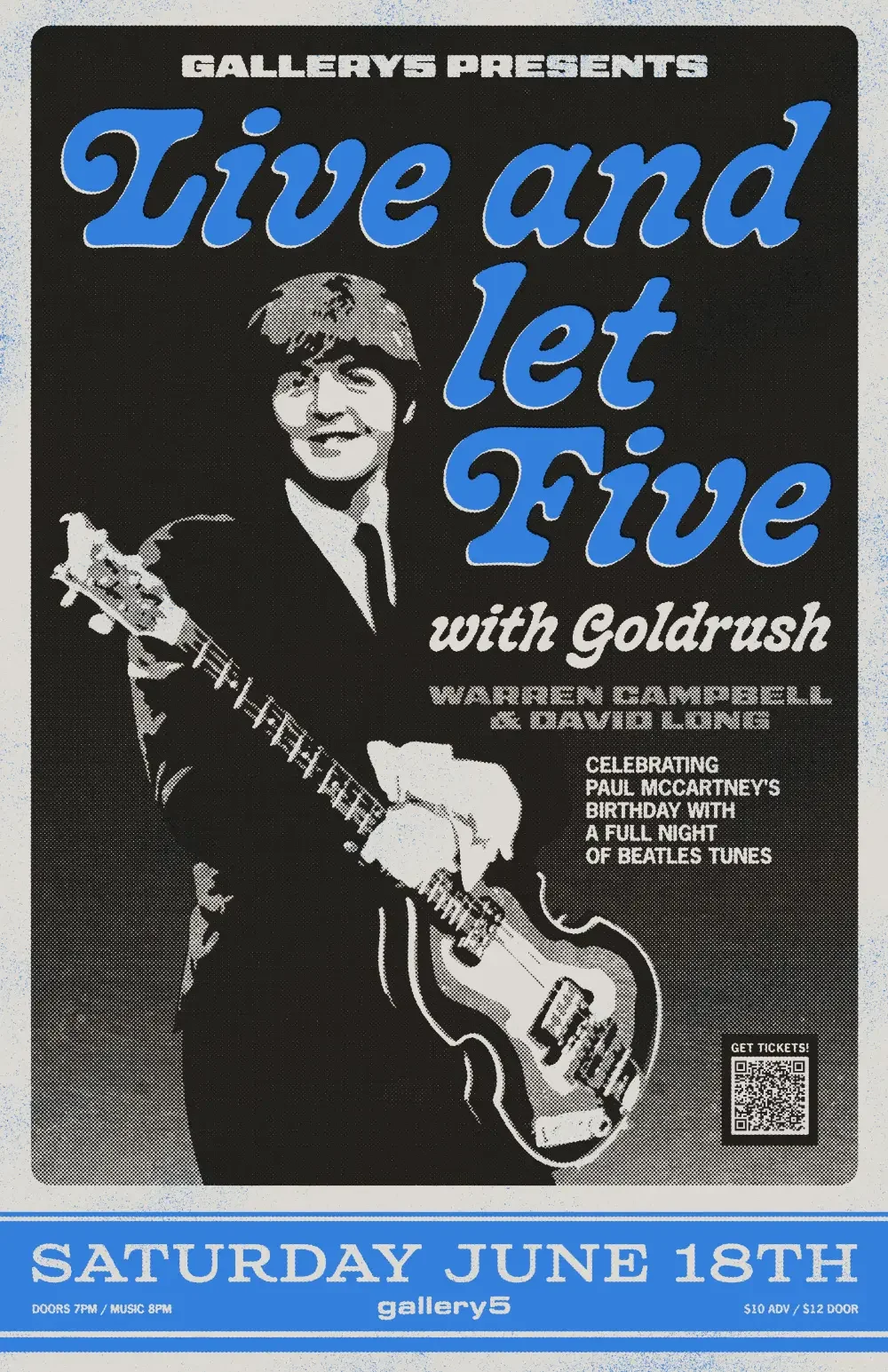 Show poster designed for Gallery5’s Live and Let Five series.