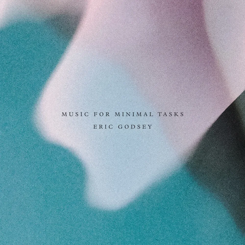 Album cover artwork for Eric Godsey — Music for Minimal Tasks