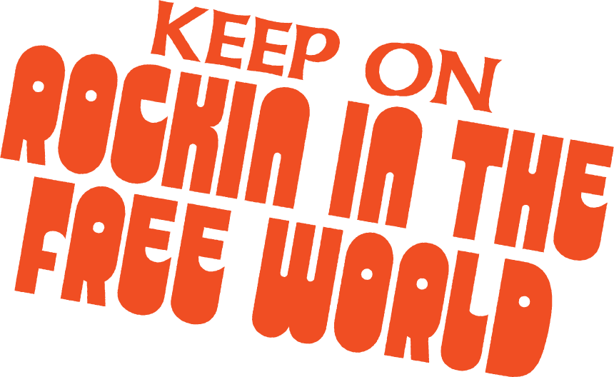 Text in red reading "KEEP ON ROCKIN IN THE FREE WORLD" with a black background.