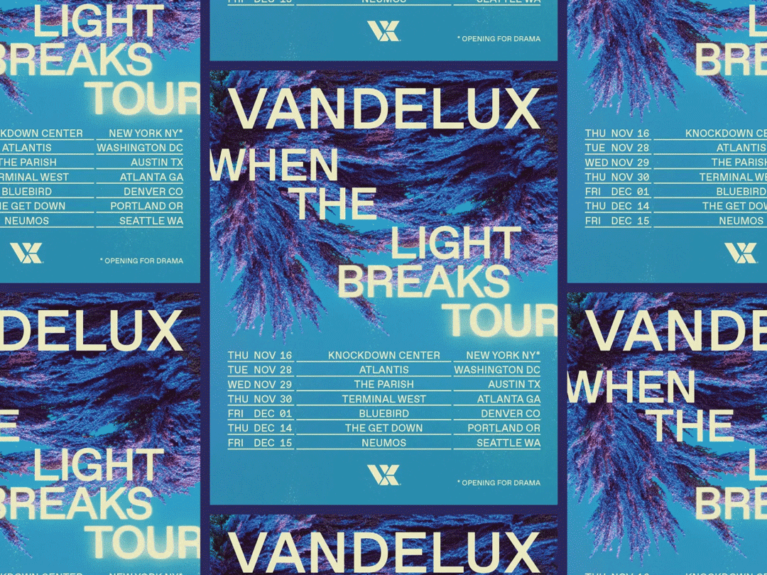 Concert tour poster for Vandellux titled 'When the Light Breaks Tour' featuring dates and locations in the US with a blue background and purple and blue floral design.
