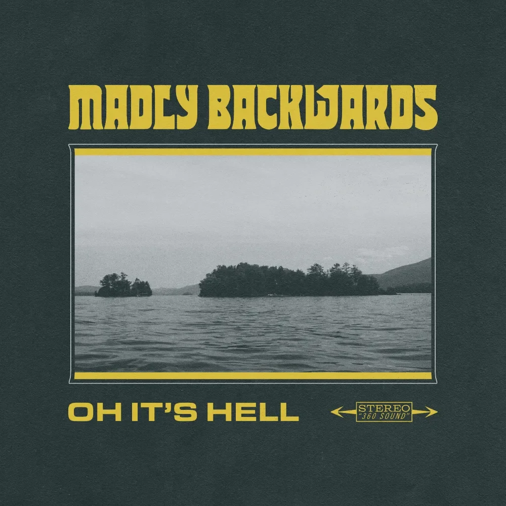 Album cover artwork for Madly Backwards — Oh It’s Hell