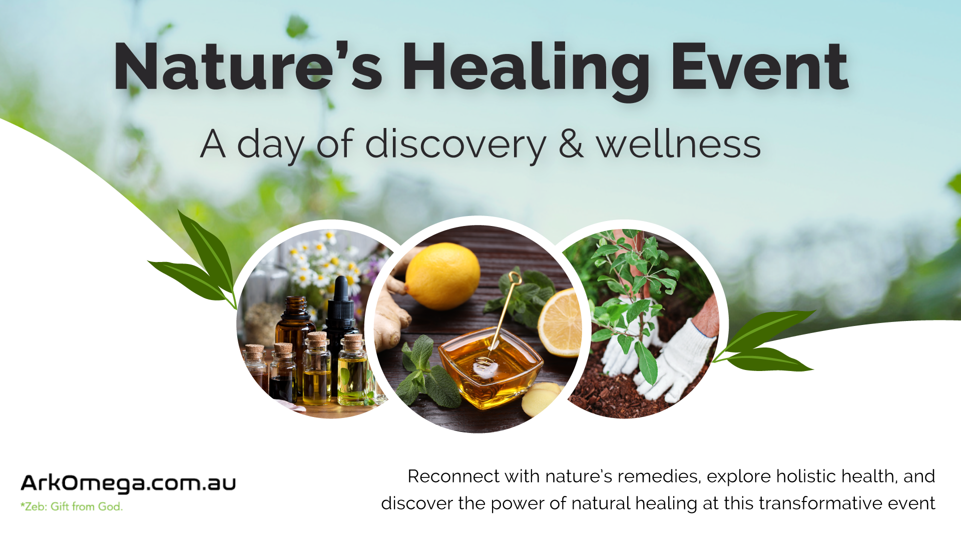 Nature’s Healing Event | Sunday, 20 April