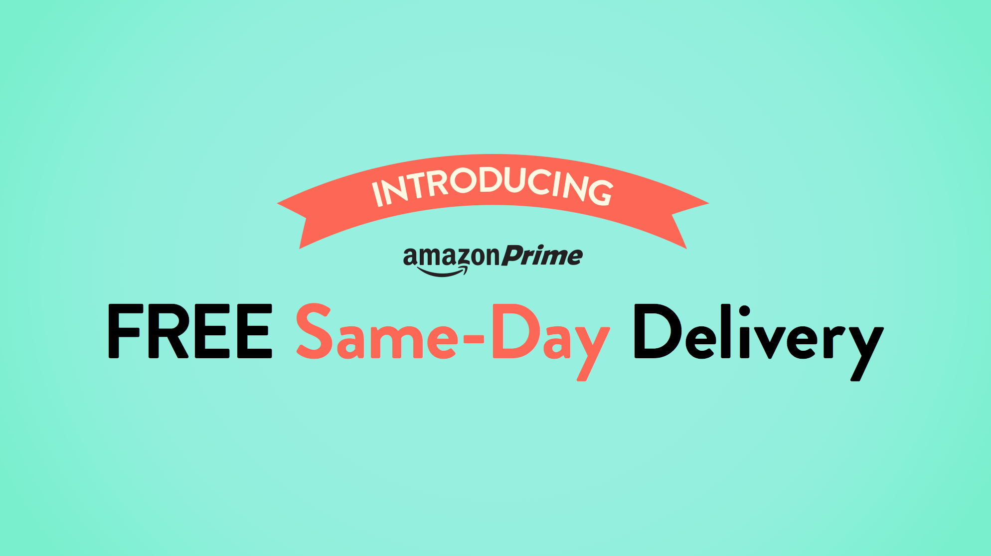 Global Campaign, Same-Day Delivery