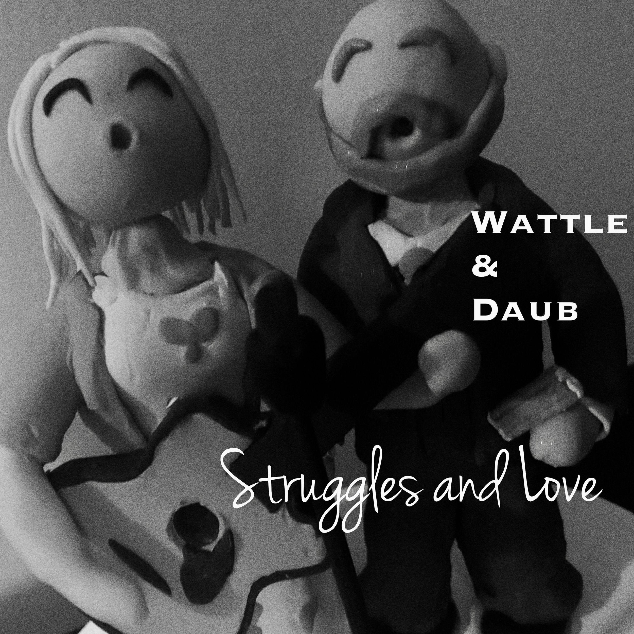 Wattle & Daub "Struggles and Love" Release Event.