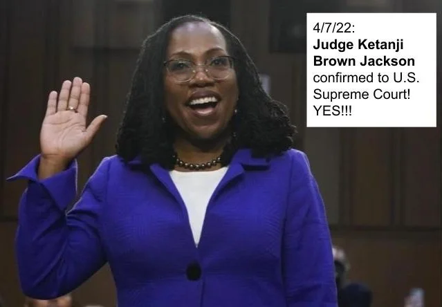 Judge Ketanji Brown Jackson... Confirmed to U.S. Supreme Court! YES!!!