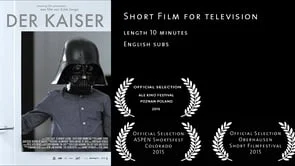 Short Film : Der Kaiser 