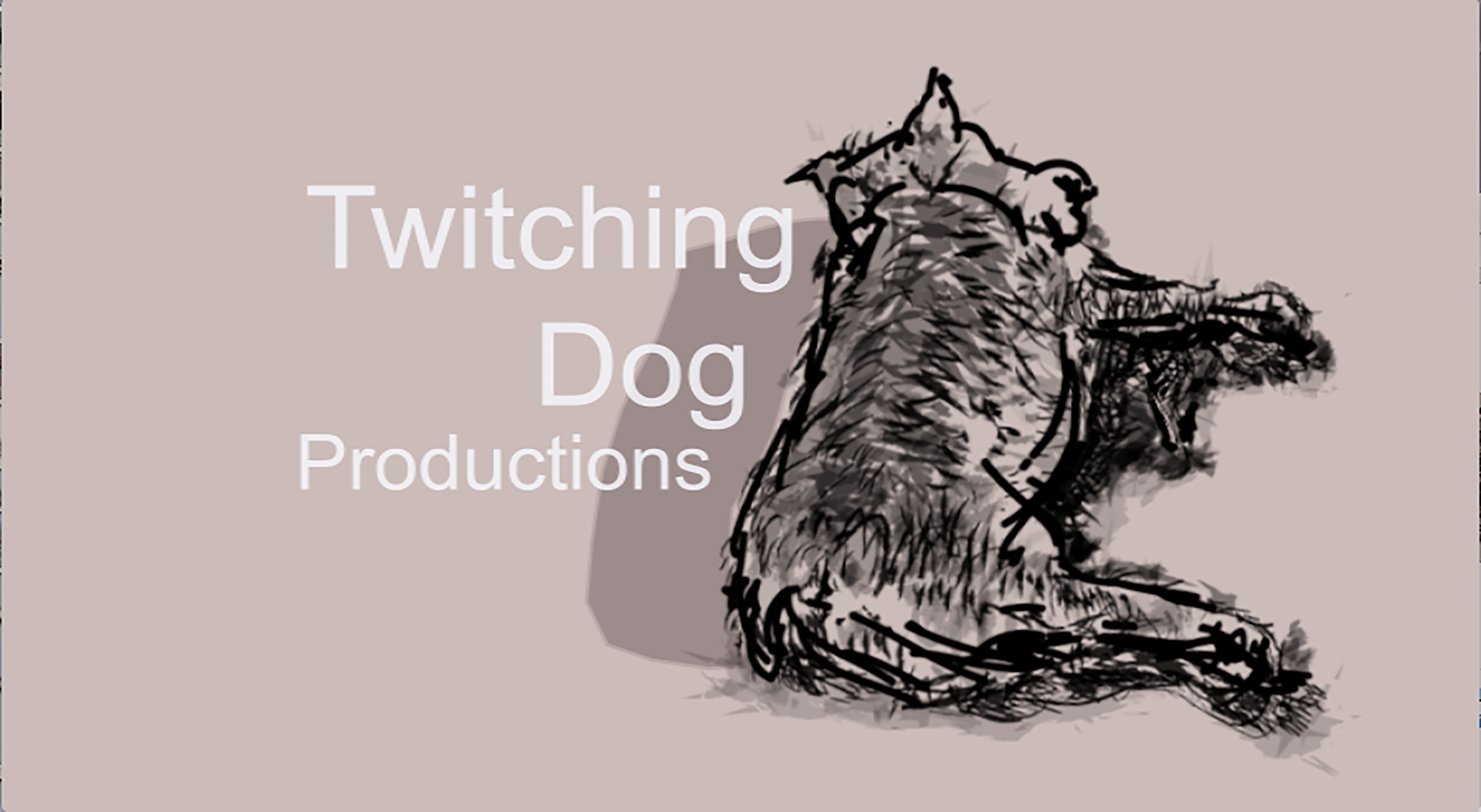 Twitching Dog Productions