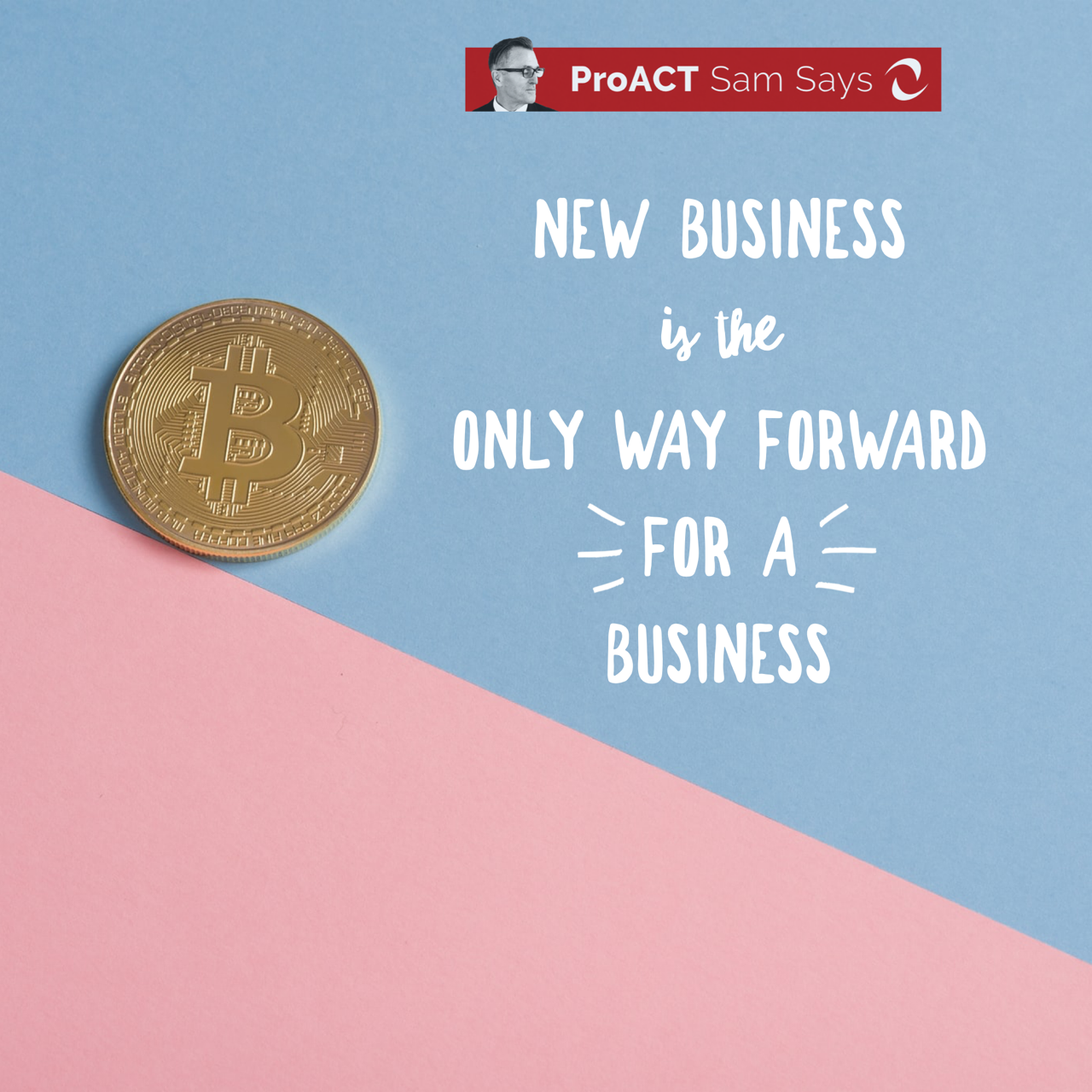 New Business is the Only Way Forward for a Business