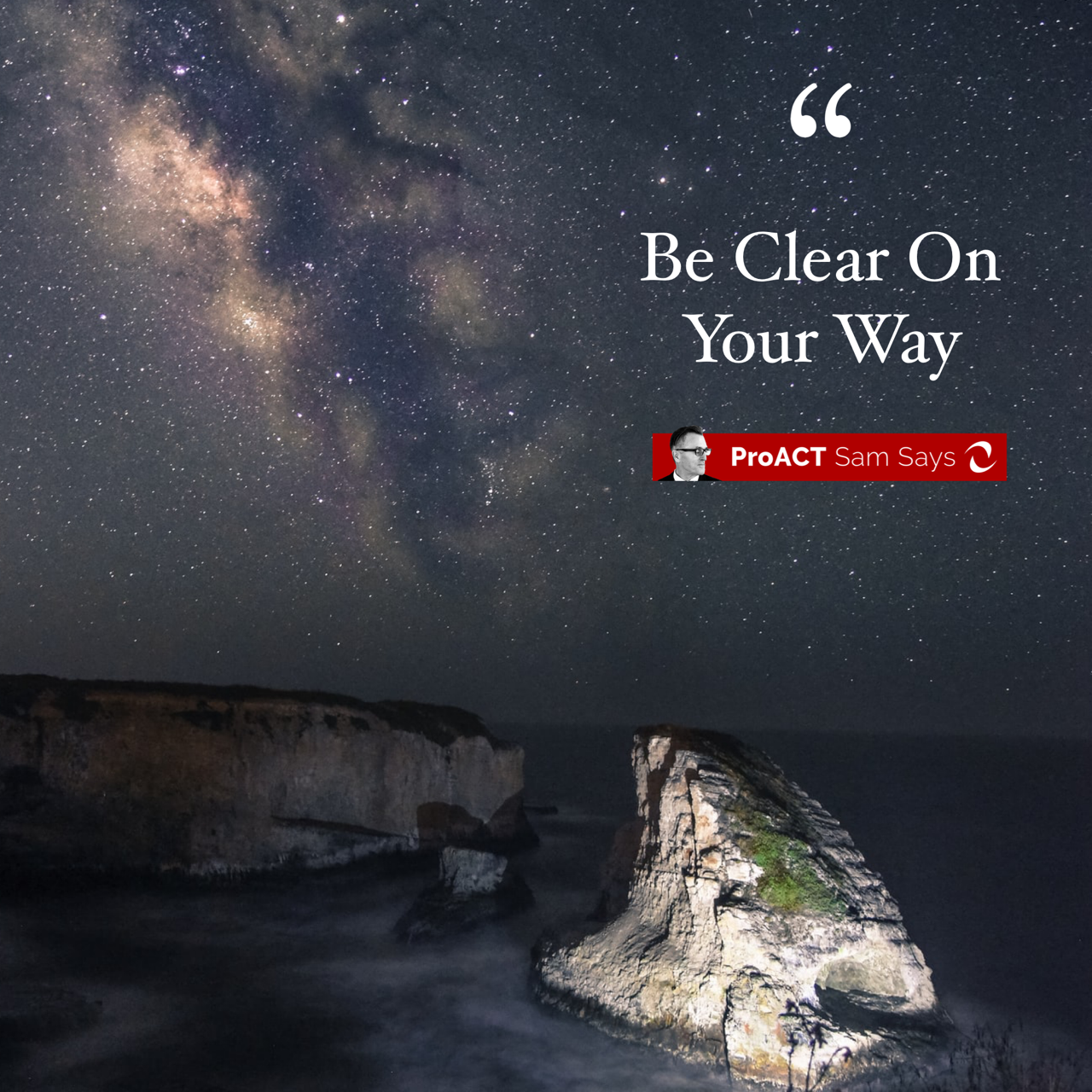 Be Clear On Your Way