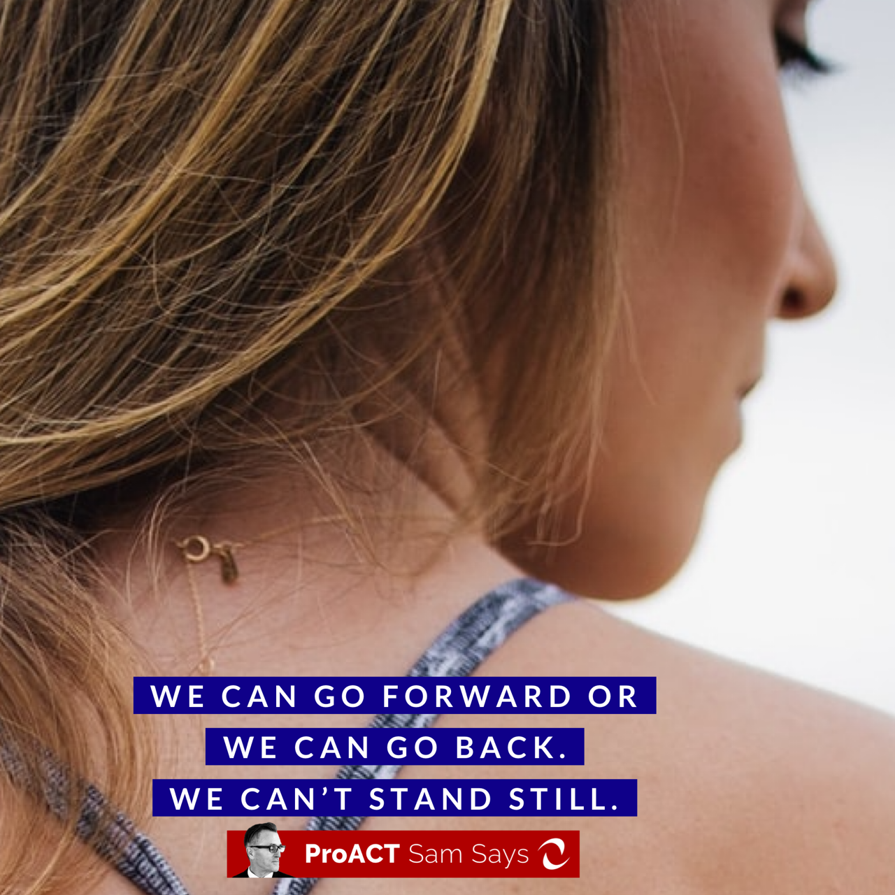 We can’t stand still