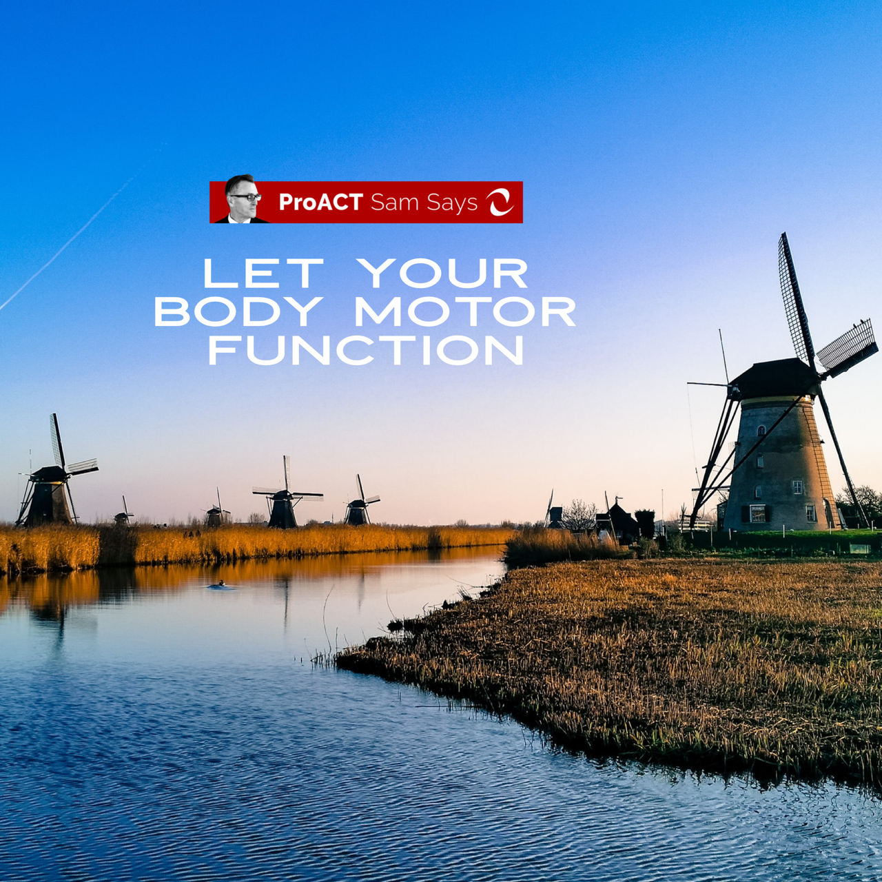 Let Your Body Motor Function 