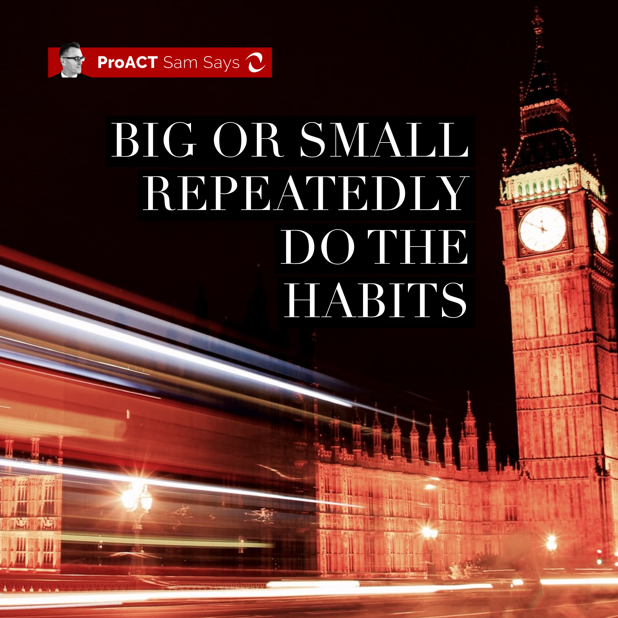 Big or Small Repeatedly Do the Habits &nbsp;