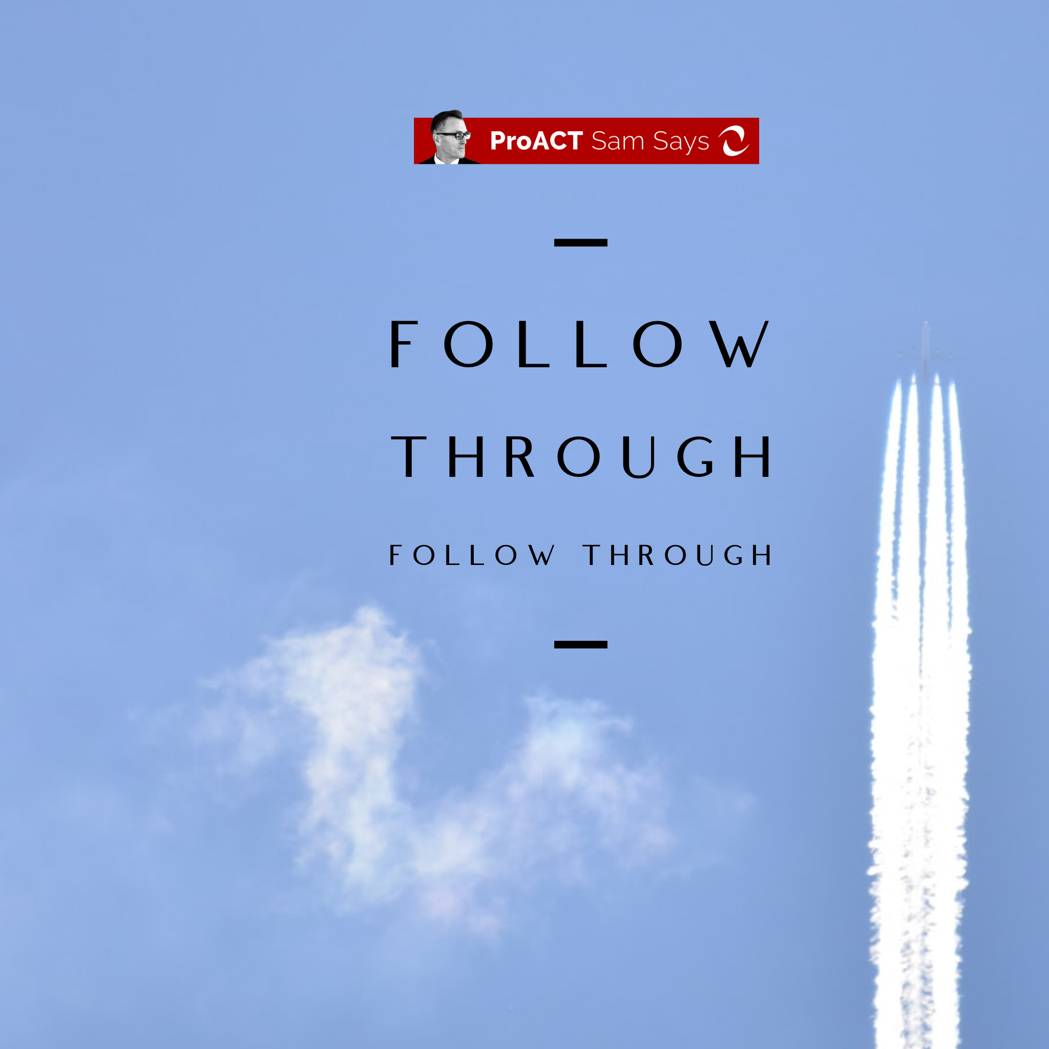 Follow Through Follow Through